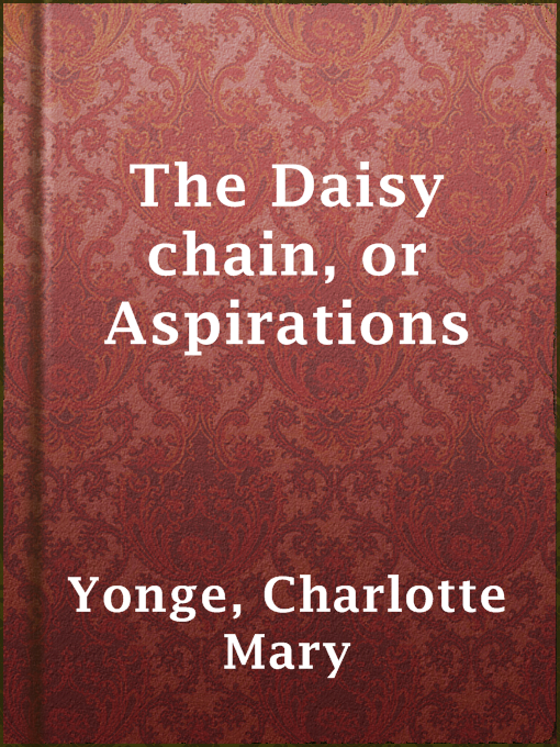 Cover image for The Daisy chain, or Aspirations